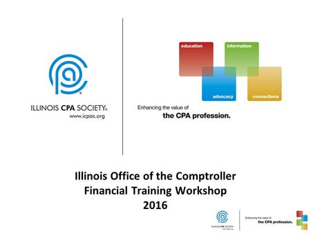 Illinois Office of the Comptroller Financial Training Workshop 2016.