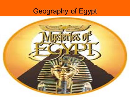 Geography of Egypt Nile River Longest river in the world.