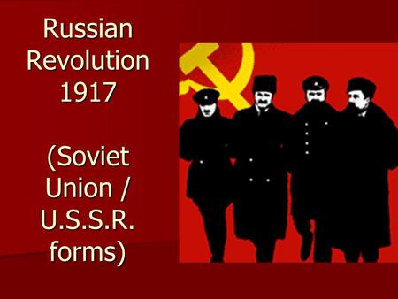 Russian Revolution 1917 (Soviet Union / U.S.S.R. forms)