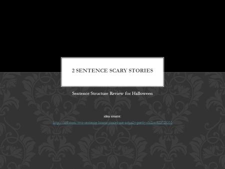 Sentence Structure Review for Halloween idea source: