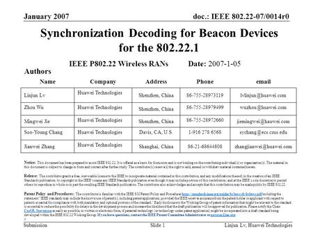 Doc.: IEEE /0014r0 Submission January 2007 Linjun Lv, Huawei TechnologiesSlide 1 Synchronization Decoding for Beacon Devices for the