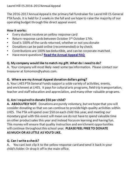 Laurel Hill ES Annual Appeal The Annual Appeal is the primary fall fundraiser for Laurel Hill ES General PTA funds. It is held for 2.