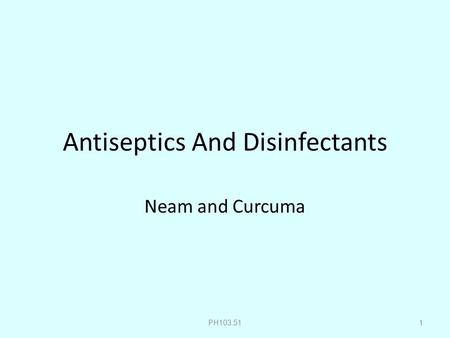 Antiseptics And Disinfectants Neam and Curcuma PH