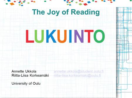 The Joy of Reading Annette Ukkola Riitta-Liisa Korkeamäki