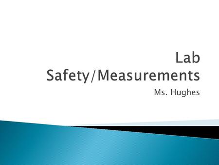 Ms. Hughes. Standard B-1:  Indicator: TSWBAT demonstrate an understanding of how scientific inquiry and technological design, including mathematical.