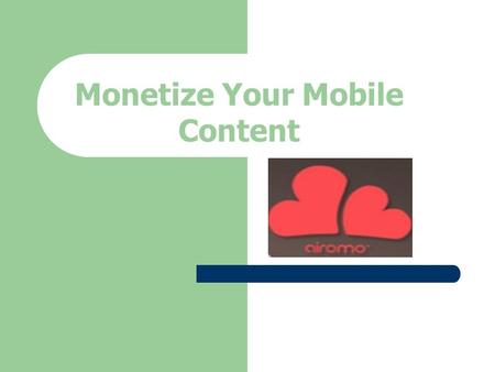 Monetize Your Mobile Content. Content Monetization Dynamically fetch mobile apps relevant to your native content. Enrich your content with app curation.