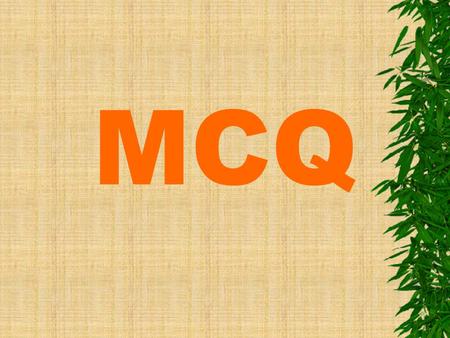 MCQ. 1. the process of converting of row material in to finished product using machine is called as __________ a. Finishing process b. Metal cutting process.