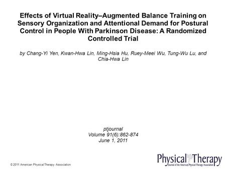 Effects of Virtual Reality–Augmented Balance Training on Sensory Organization and Attentional Demand for Postural Control in People With Parkinson Disease: