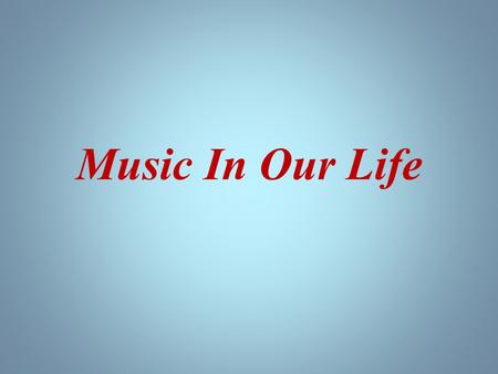 Music In Our Life. Circle the word that is different- that is the “ odd word out” Beat, tune, tempo, DJ Band, ghost, ensemble, orchestra Composer, pianist,