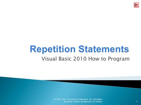 Visual Basic 2010 How to Program © by Pearson Education, Inc. All Rights Reserved.-Edited By Maysoon Al-Duwais1.