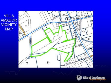 VILLA AMADOR VICINITY MAP. CASE SPECIFICS Subject properties encompass ± acres –Entails 10 parcels of land –Located south of Amador Avenue, west.