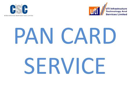 PAN CARD SERVICE. Permanent Account Number(PAN) is a unique number, issued to all the entities identifiable under Indian Income Tax Act 1961.It is equivalent.