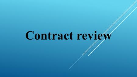 Contract review. What Is a Contract?  an agreement between two or more parties to the doing or to provide a product or service.