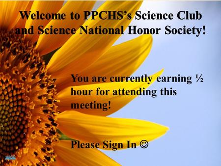 You are currently earning ½ hour for attending this meeting! Please Sign In.