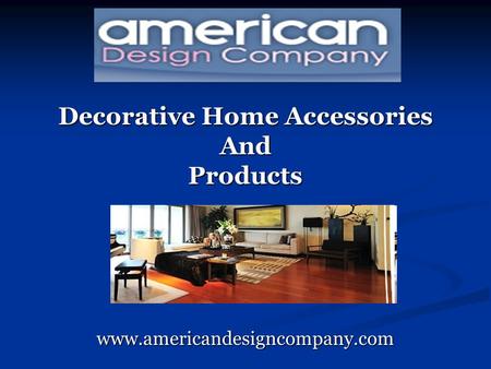 Decorative Home Accessories And Products