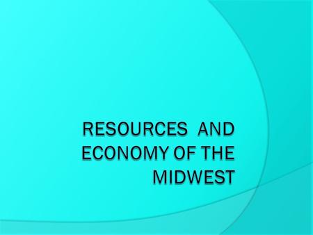 Many of the goods from the Midwest are shipped by barge. Barges and boats transported goods through the great lakes and on rivers that eventually.