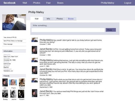Facebook Phillip Malloy WallPhotosFlairBoxesPhillip MalloyLogout View photos of PM (5) Send Phillip Malloy’s a message Poke message Wall InfoPhotosBoxes.