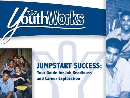 2 Since 1994 YouthWorks has provided: Essential life-changing career preparation Advocacy for at-risk youth Career exploration, training and employment.