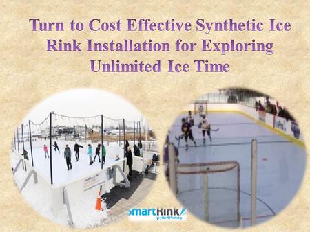 While some communities have indoor and outdoor ice rinks for the ice lovers, you can consider installing cost effective synthetic ice rink in your backyard.