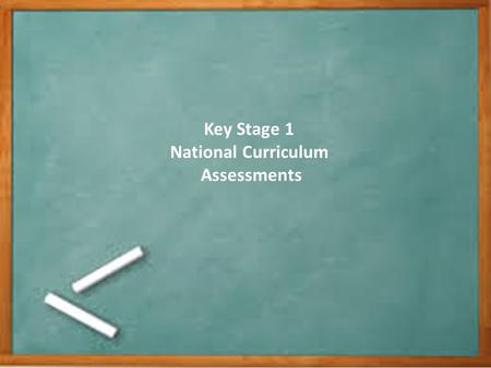 Key Stage 1 National Curriculum Assessments. In 2014/15 a new national curriculum framework was introduced by the Government for Years 1, 3, 4 and 5.