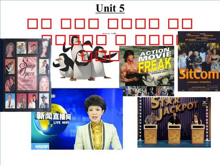 Unit 5 Do You Want to Watch a Game Show?. Give the name of the show.