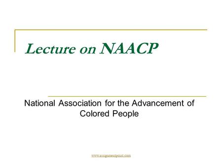 Lecture on NAACP National Association for the Advancement of Colored People