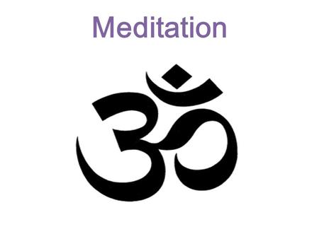 Meditation. What is Meditation? Meditation is a mind-body practice in complementary and alternative medicine (CAM). There are many types of meditation,