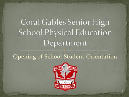 Opening of School Student Orientation 1. Teacher Contact Info Grading Breakdown Locker-Room Policies and Procedures Dress Code and Uniform Policy NOTE.