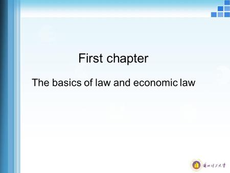 First chapter The basics of law and economic law.