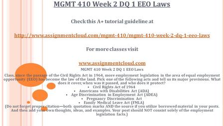 MGMT 410 Week 2 DQ 1 EEO Laws Check this A+ tutorial guideline at  For more classes.