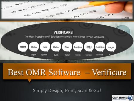 Best OMR Software – Verificare Best OMR Software – Verificare Simply Design, Print, Scan & Go!