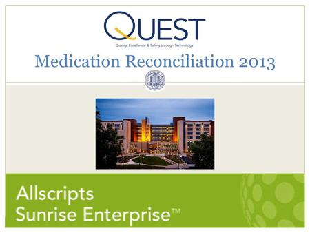 Medication Reconciliation 2013. 2 Medication Reconciliation What is medication reconciliation? Active decision about medication requirements during a.