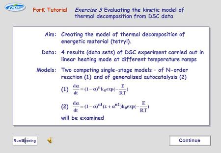 Aim: Creating the model of thermal decomposition of energetic material (tetryl). Data:4 results (data sets) of DSC experiment carried out in linear heating.