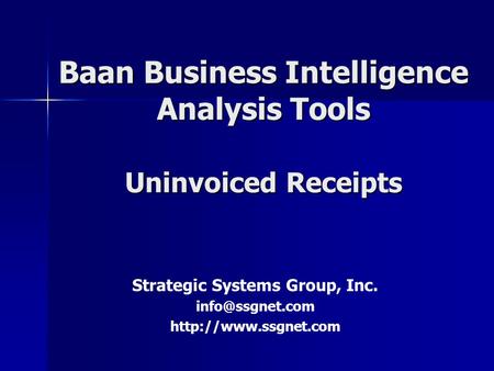 Baan Business Intelligence Analysis Tools Uninvoiced Receipts