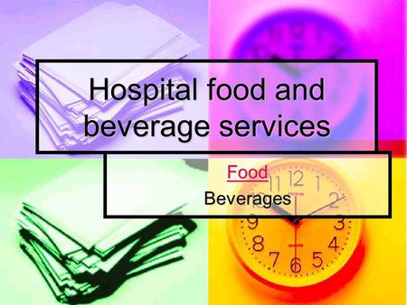 Hospital food and beverage services