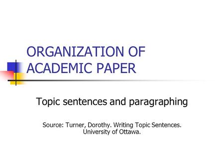 ORGANIZATION OF ACADEMIC PAPER