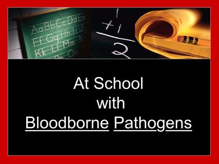 At School with Bloodborne Pathogens