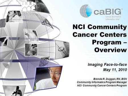 Thank you for giving me the opportunity to update you on NCIs Community Cancer Centers Program. The NCCCP is a pilot program started by Dr. Niederhuber.