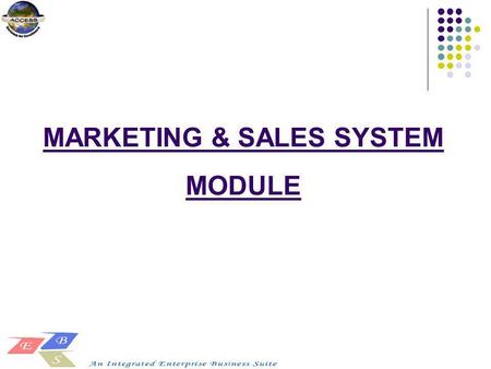 MARKETING & SALES SYSTEM MODULE. SALES PROCESS - DOMESTIC.