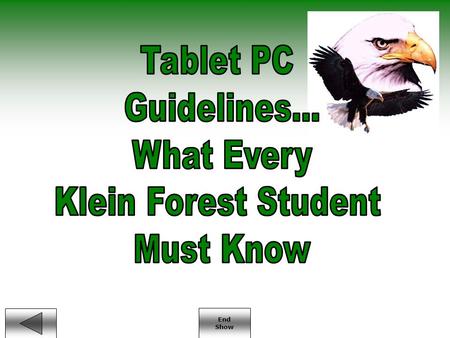 End Show. End Show Your Tablet PC Congratulations on your new Tablet PC! Your tablet comes with –a stylus –an extended battery –a power adapter –a personal.