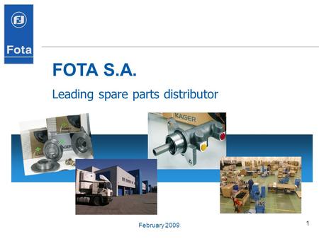 FOTA S.A. Leading spare parts distributor February 2009.