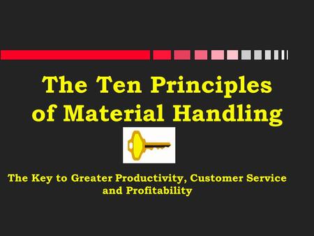 The Ten Principles of Material Handling