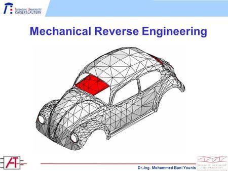 Dr.-Ing. Mohammed Bani Younis Mechanical Reverse Engineering.