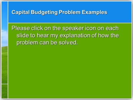 Capital Budgeting Problem Examples