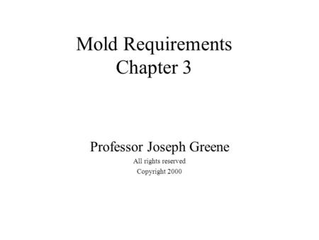 Mold Requirements Chapter 3