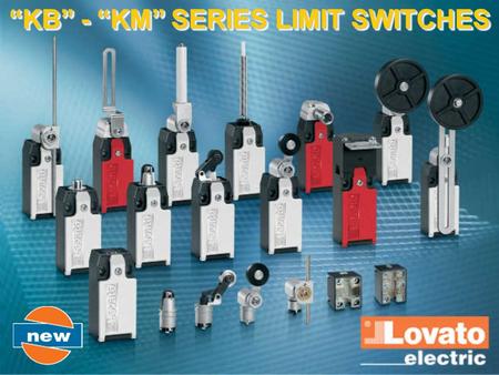 “KB” - “KM” SERIES LIMIT SWITCHES