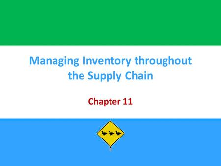 Managing Inventory throughout the Supply Chain