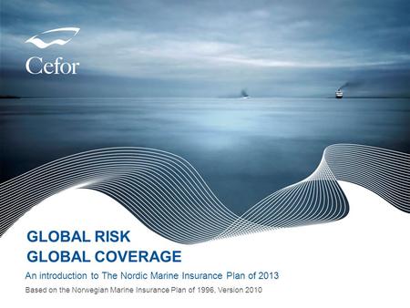 GLOBAL RISK GLOBAL COVERAGE