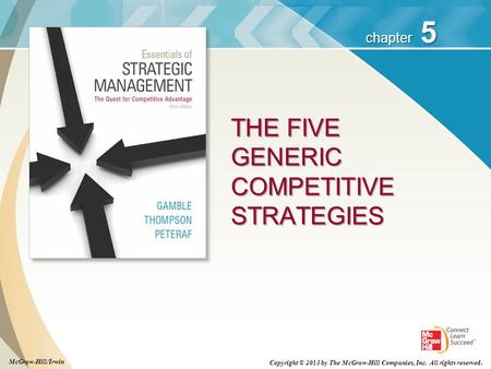 THE FIVE GENERIC COMPETITIVE STRATEGIES