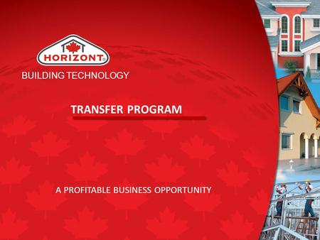 BUILDING TECHNOLOGY TRANSFER PROGRAM A PROFITABLE BUSINESS OPPORTUNITY.